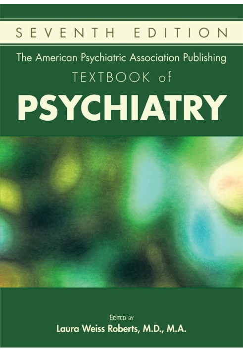 American Psychiatric Association Publishing Textbook of Psychiatry