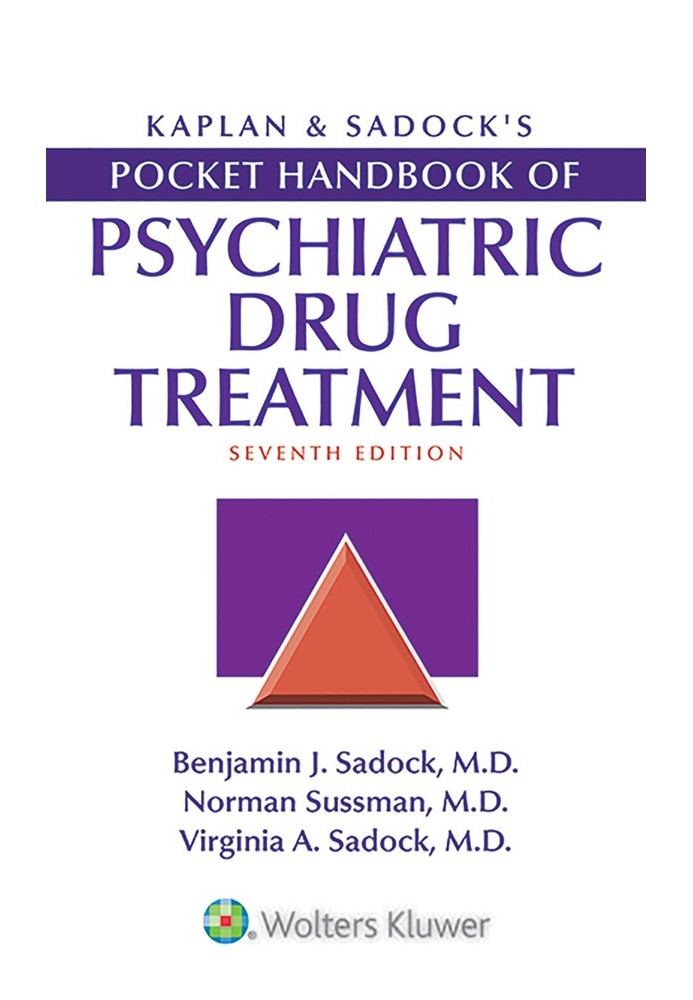 Kaplan & Sadock’s Pocket Handbook of Psychiatric Drug Treatment