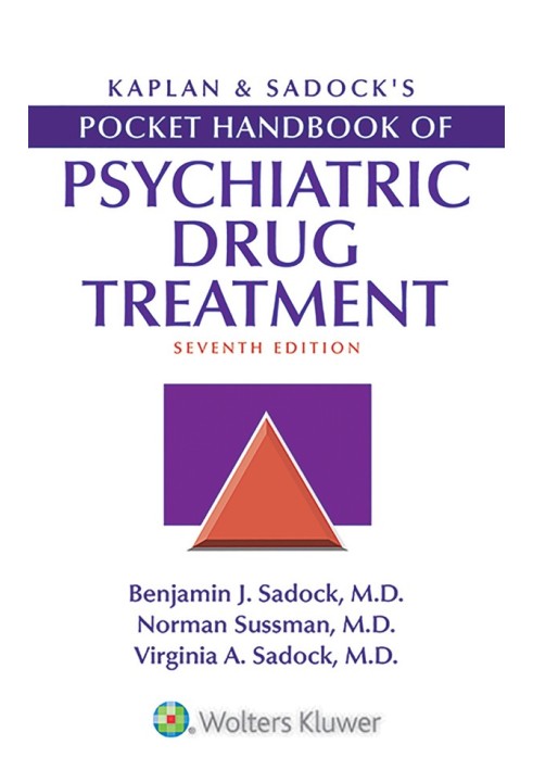 Kaplan & Sadock’s Pocket Handbook of Psychiatric Drug Treatment