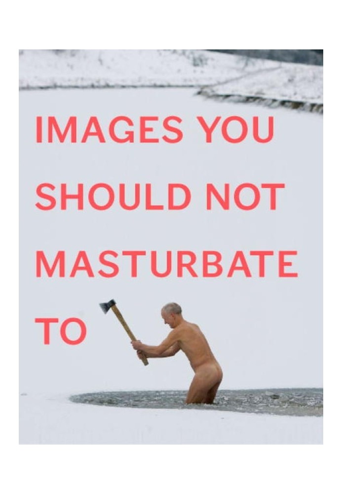 Images You Should Not Masturbate To