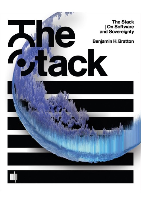 The Stack: On Software and Sovereignty