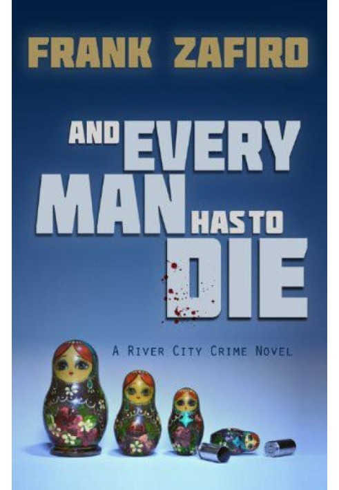 And Every Man Has to Die