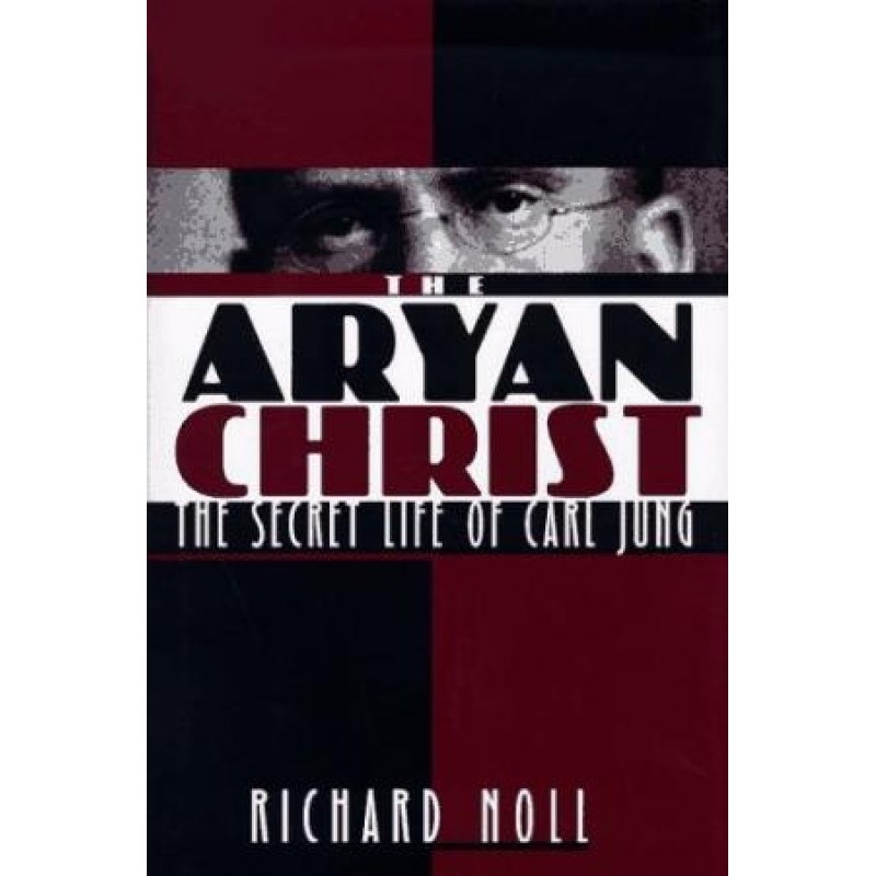The Aryan Christ: The...