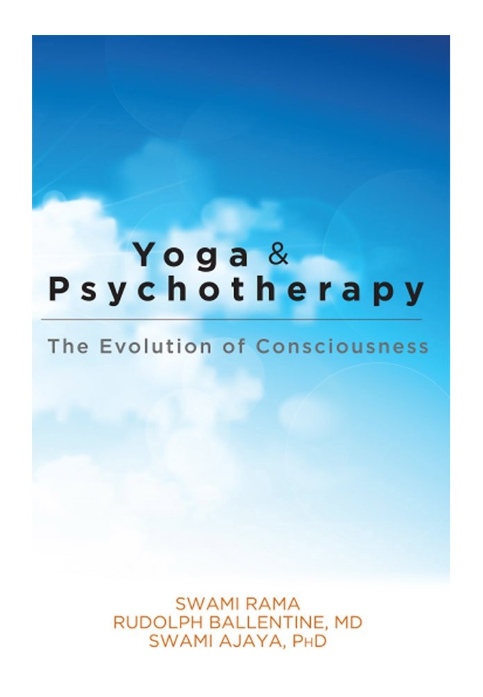 Yoga and Psychotherapy: The Evolution of Consciousness