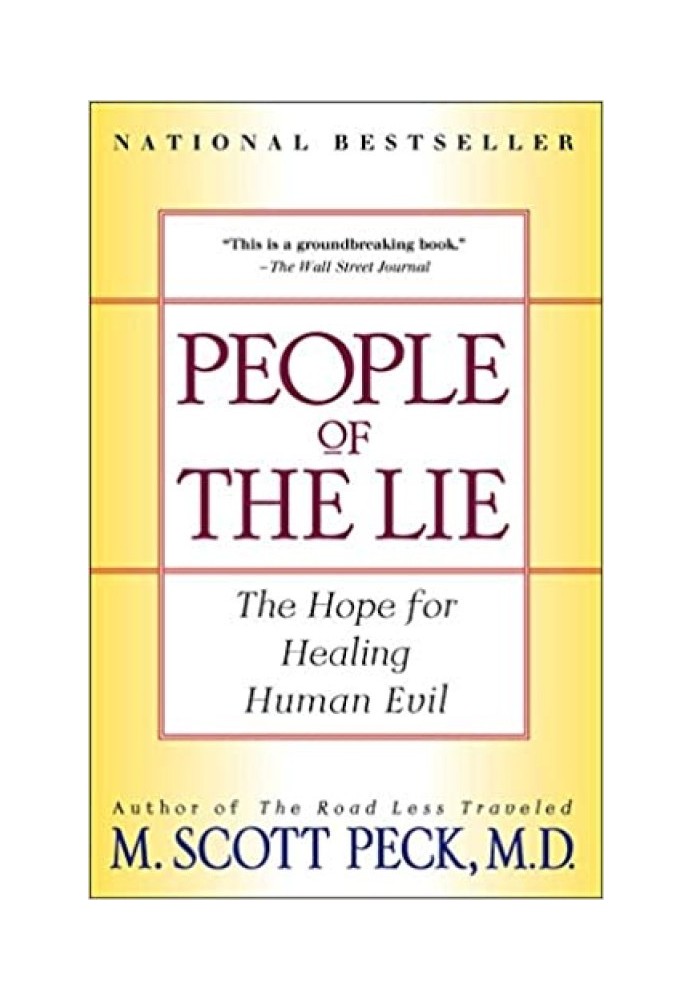 The People of the Lie: The Hope for Healing Human Evil