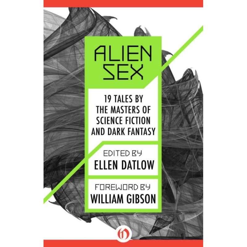 Alien Sex: 19 Tales by the...
