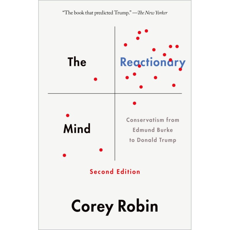 The Reactionary Mind:...