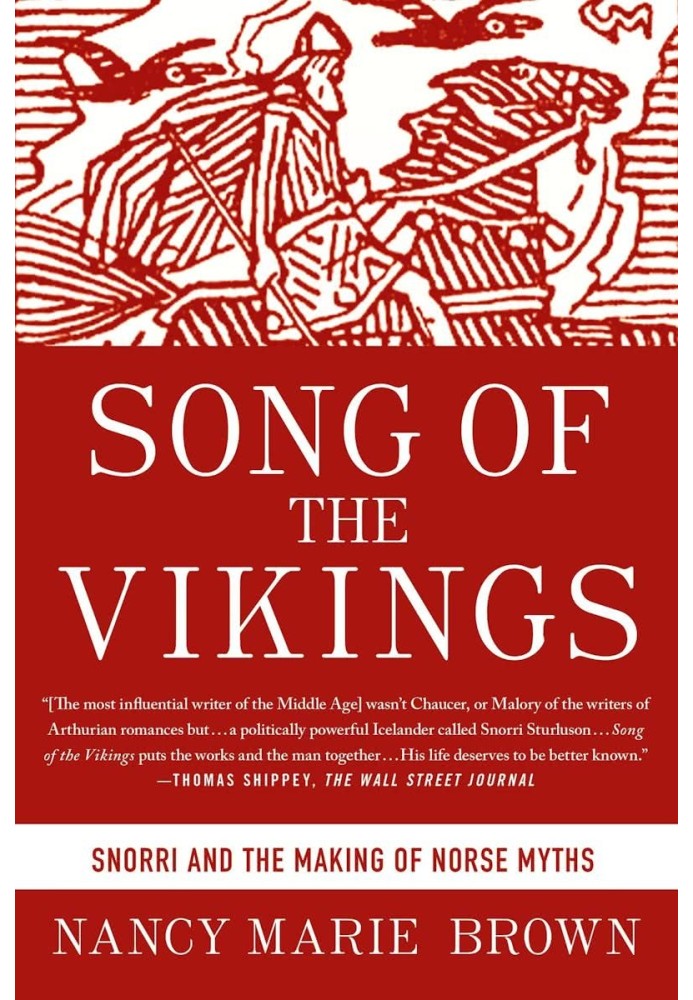 Song of the Vikings: Snorri and the Making of Norse Myths