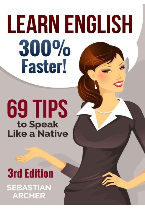 Learn English 300% Faster 69 Tips to Speak English Like a Native English Speaker!