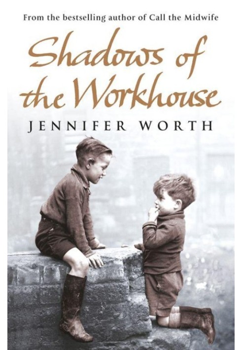 Shadows Of The Workhouse: The Drama Of Life In Postwar London