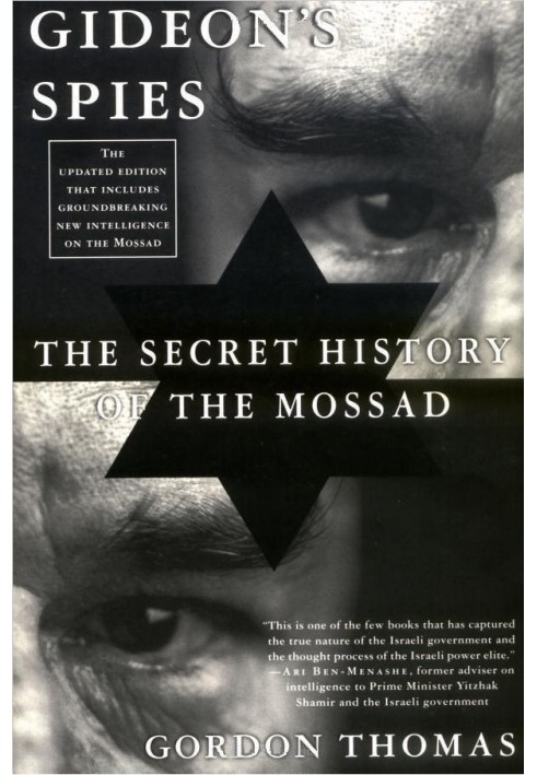 Gideon's Spies: The Secret History of the Mossad