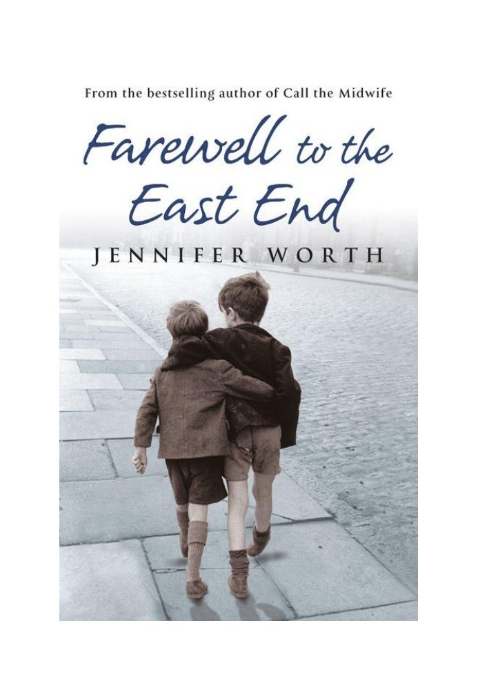 Farewell To The East End