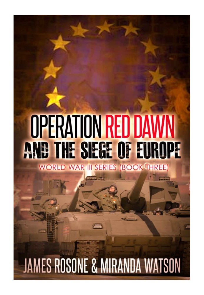 Operation Red Dawn and the Siege of Europe