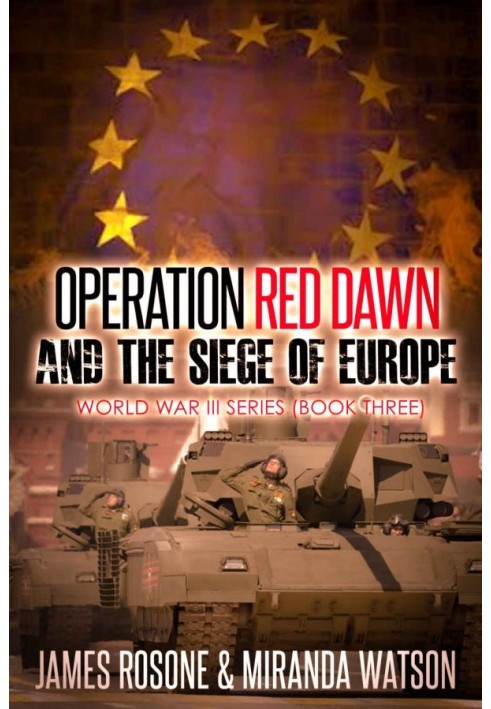 Operation Red Dawn and the Siege of Europe