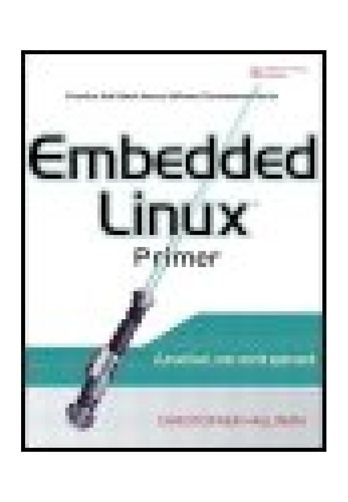 Embedded Linux Primer: практичний, реальний підхід