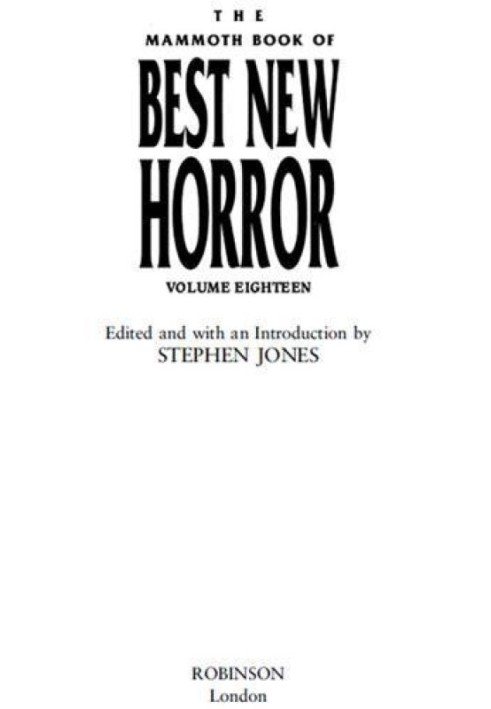 The Mammoth Book of Best New Horror, volume 18