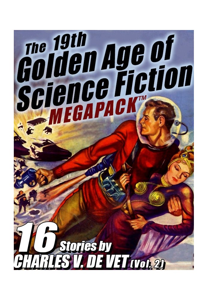 de Vet, Charles V. - The 19-th Golden Age of Science Fiction Megapack