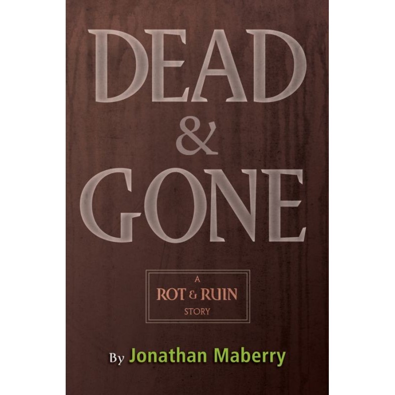 Dead & Gone
