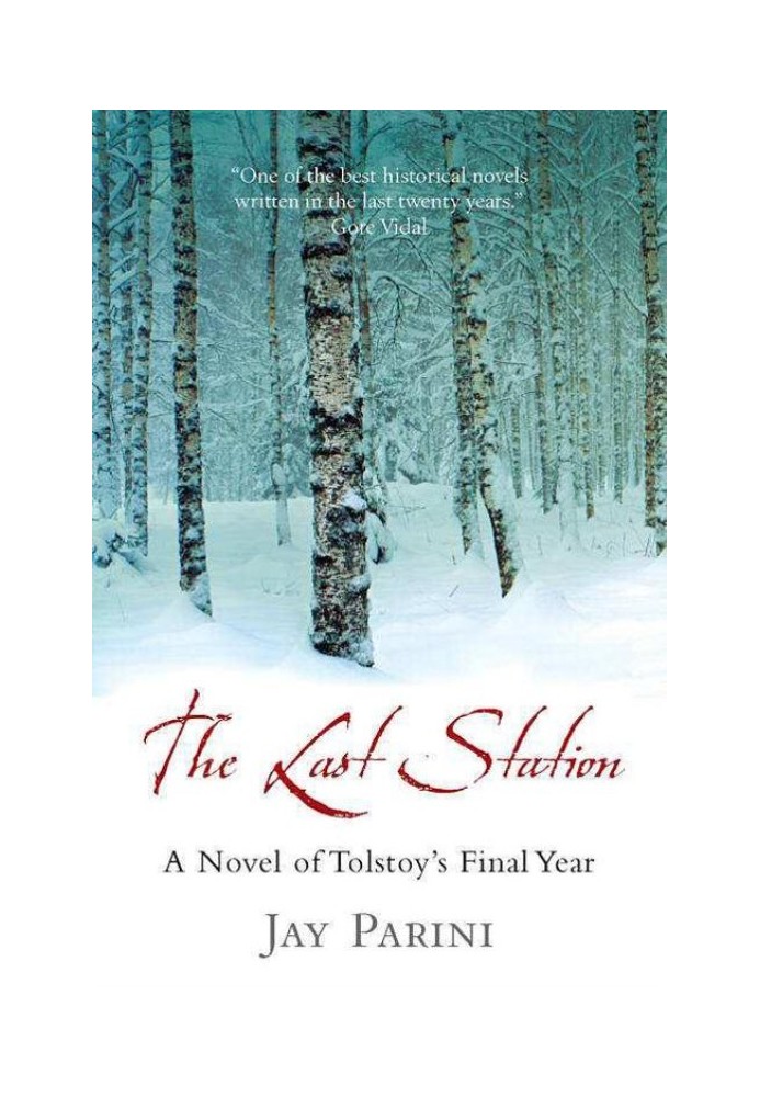 The Last Station: A Novel of Tolstoy's Last Year