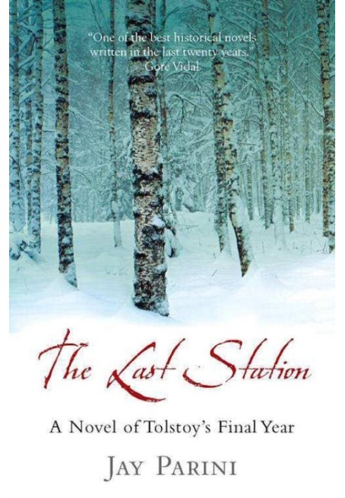 The Last Station: A Novel of Tolstoy's Last Year