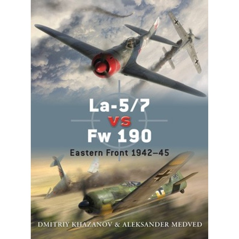 La-5/7 vs FW 190: Eastern...