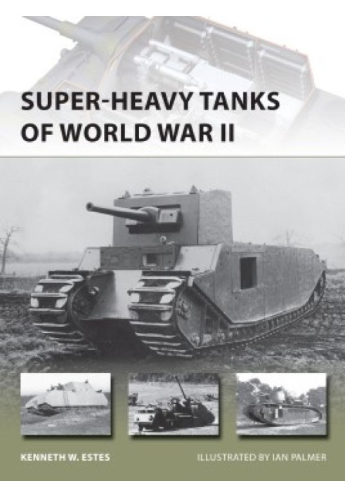 Super-heavy Tanks of World War II