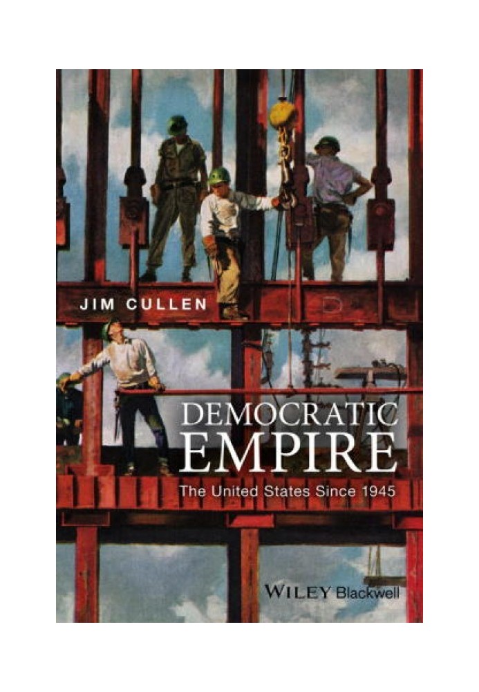 Democratic Empire: The United States Since 1945