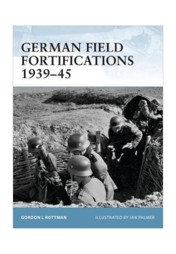 German Field Fortifications 1939–45