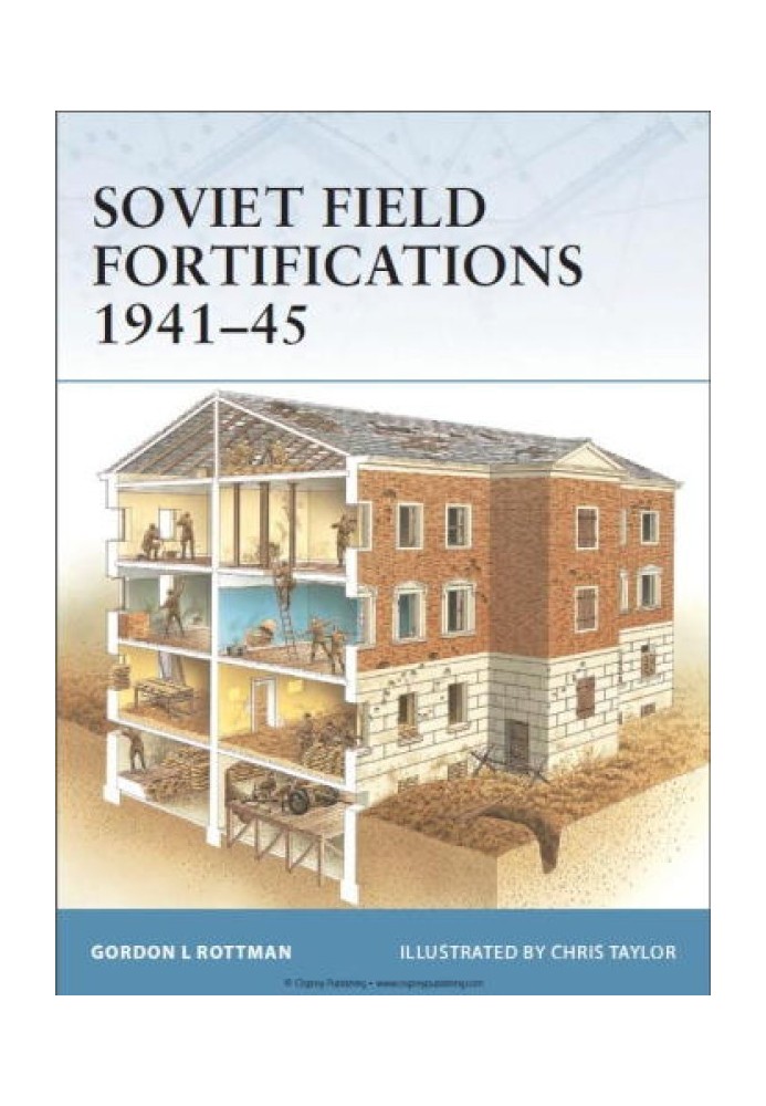 Soviet Field Fortifications 1941–45