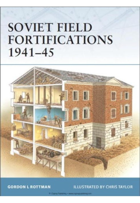 Soviet Field Fortifications 1941–45