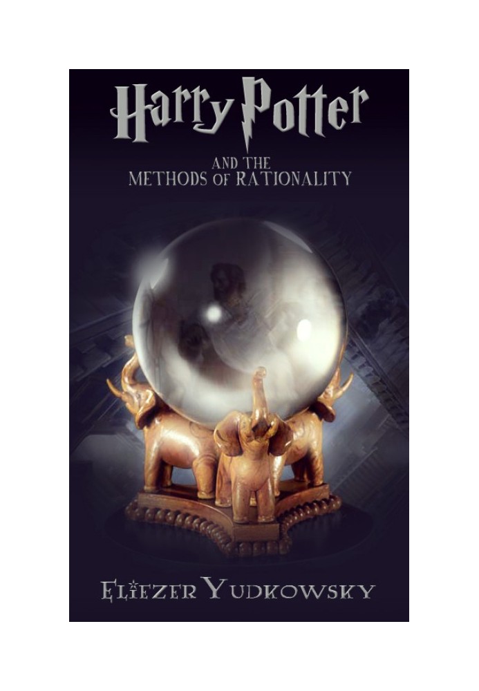 Harry Potter and the Methods of Rationality