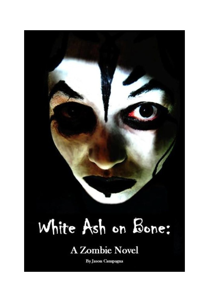 White Ash on Bone: A Zombie Novel