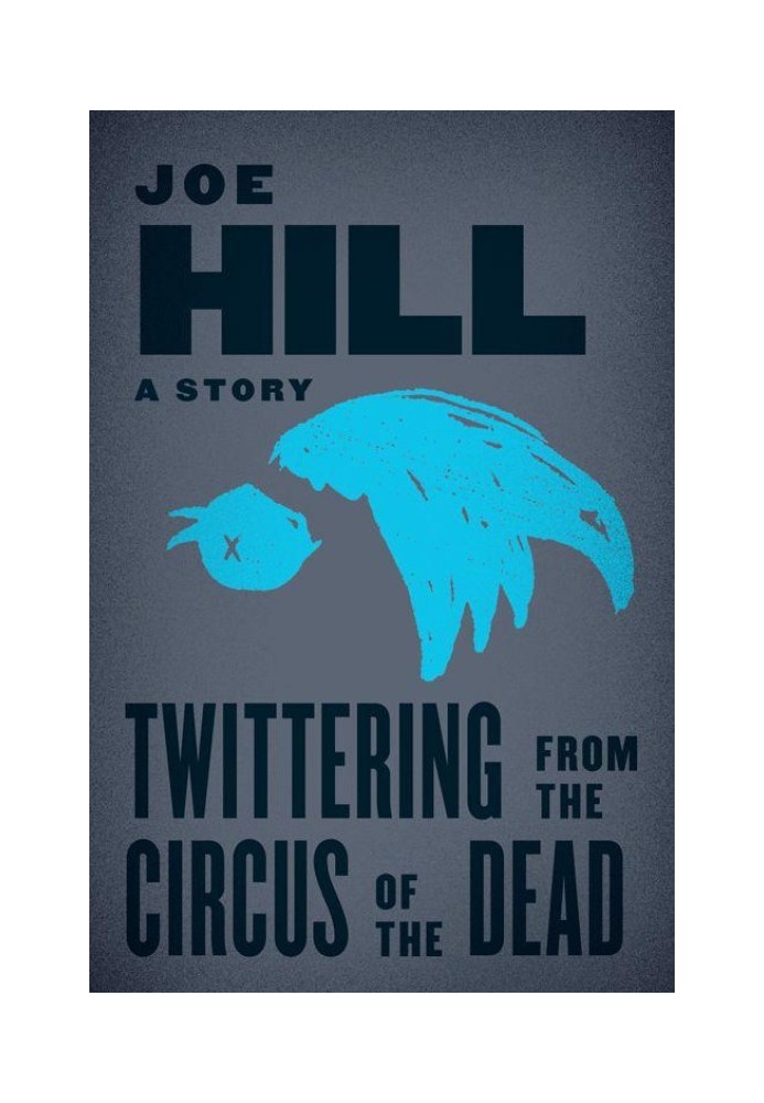 Twittering From the Circus of the Dead