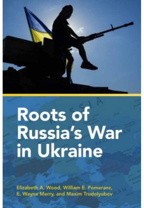 Roots of Russia's War in Ukraine