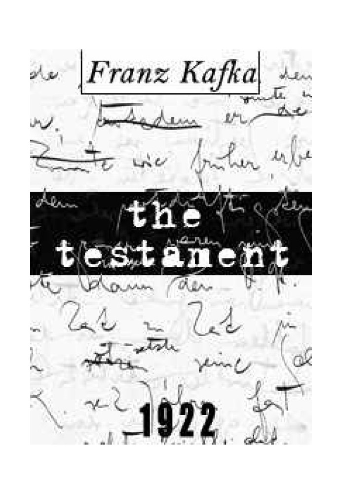 Franz Kafka's Testament