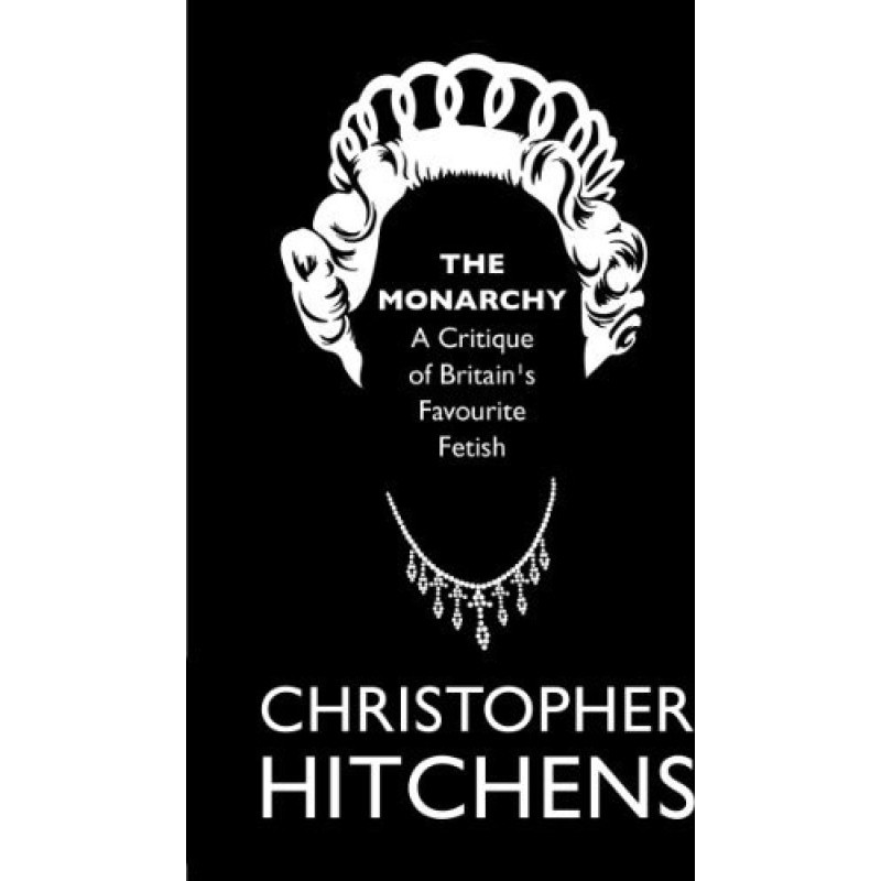 The Monarchy: A Critique of...