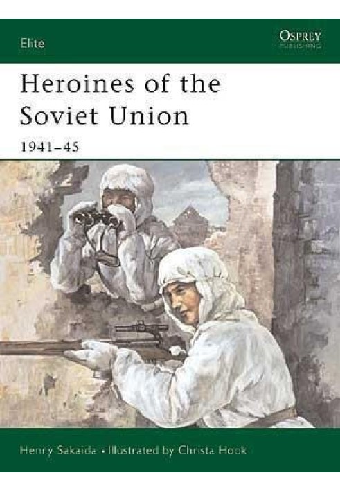 Heroines of the Soviet Union 1941-45