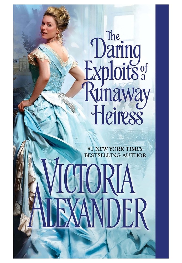 The Daring Exploits of a Runaway Heiress