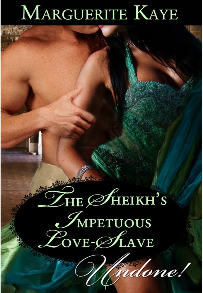 The sheikh's impetuous love slave - Кэй Маргерит