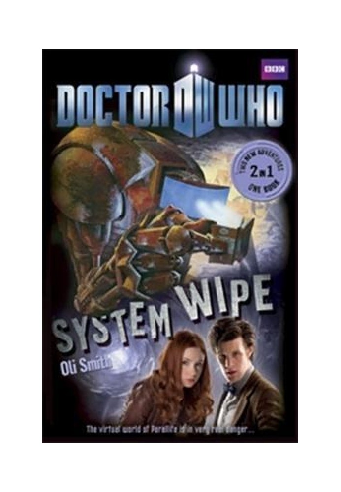 Doctor Who: The Good, the Bad and the Alien / System Wipe