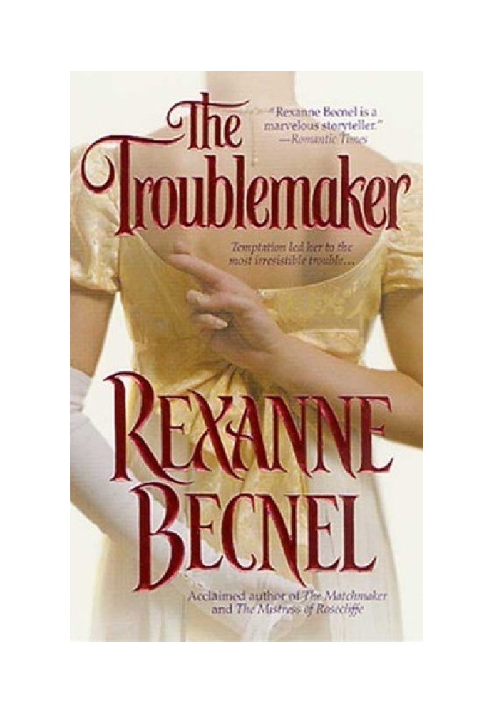 The troublemaker - Бекнел Рексанна