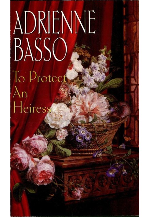 To protect an heiress