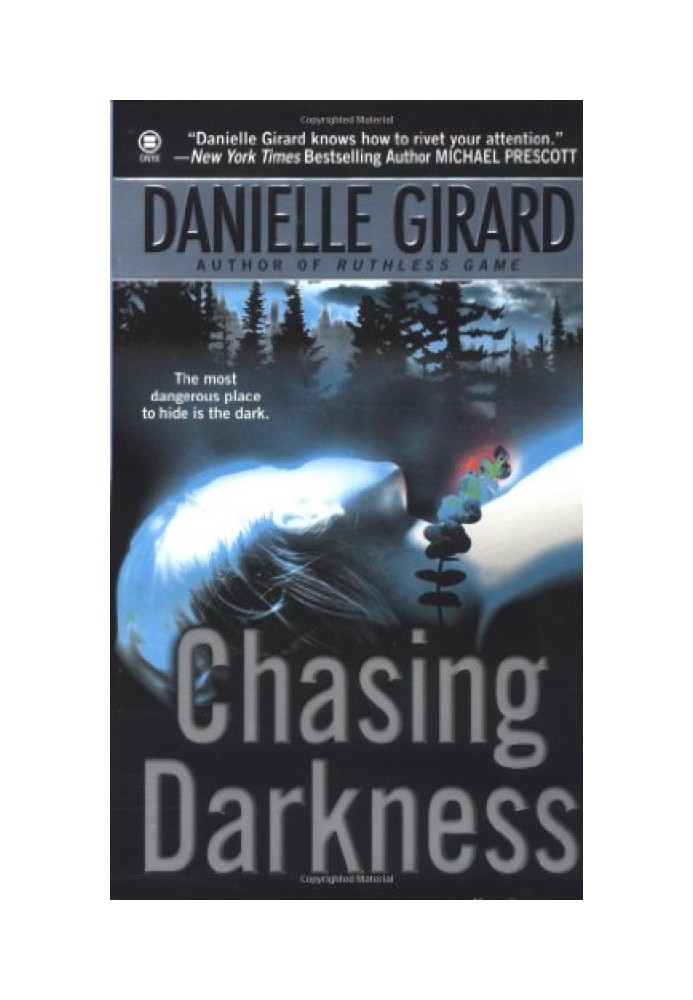 Chasing Darkness