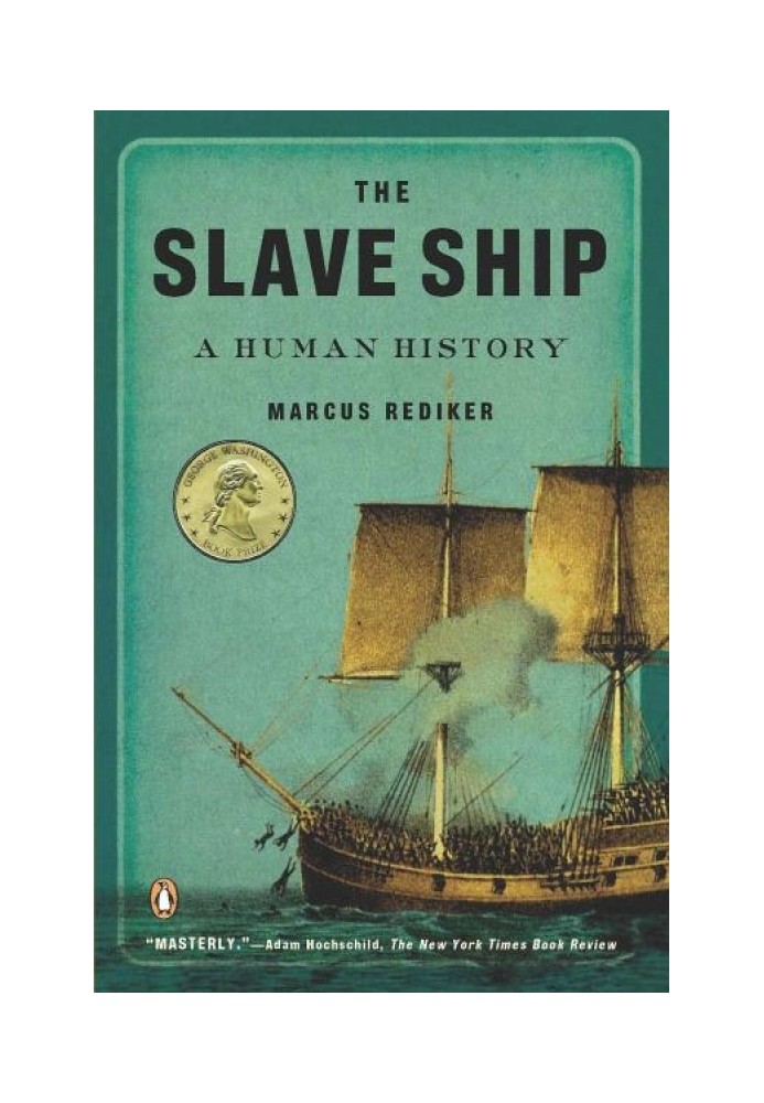 The Slave Ship: A Human History