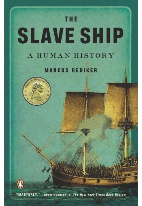 The Slave Ship: A Human History