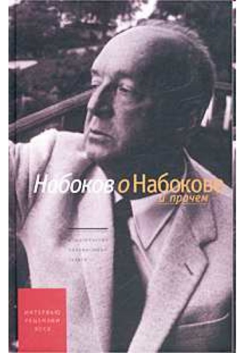 Nabokov about Nabokov and other things.  Reviews, essays