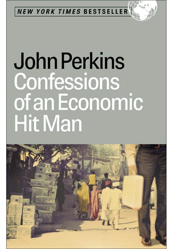 Confessions of an Economic Hit Man