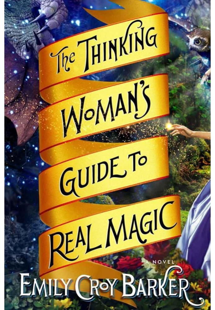 The Thinking Woman's Guide to Real Magic