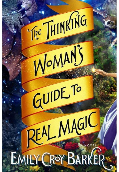 The Thinking Woman's Guide to Real Magic