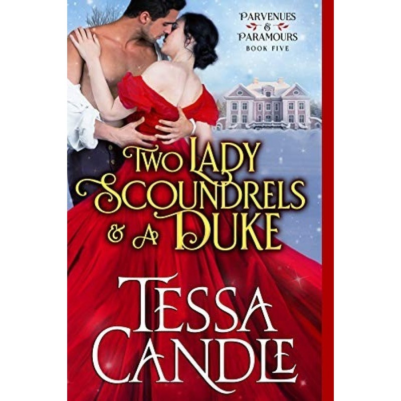 Two lady scoundrels and a duke